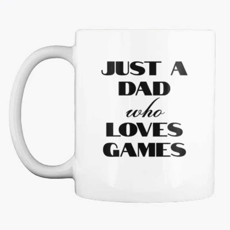 Just a Dad Mug